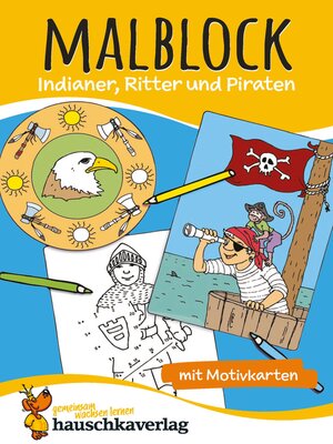 cover image of Malblock--Indianer, Ritter und Piraten